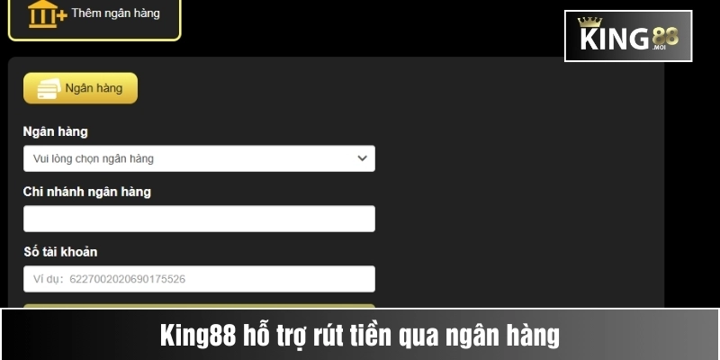 Các phương thức rút tiền tại King88
